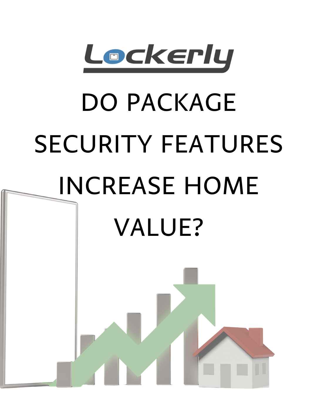 Does Package Security Affect Home Value? What Buyers Care About